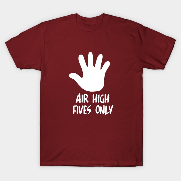 air high five T-Shirt by joefixit2